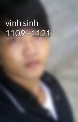 vinh sinh 1109--1121