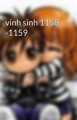 vinh sinh 1158 -1159