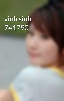 vinh sinh 741790