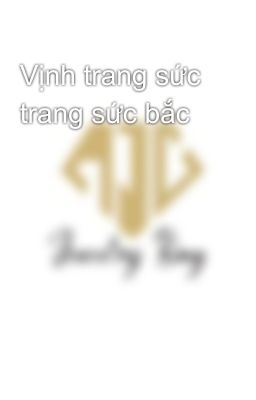 Vịnh trang sức trang sức bắc