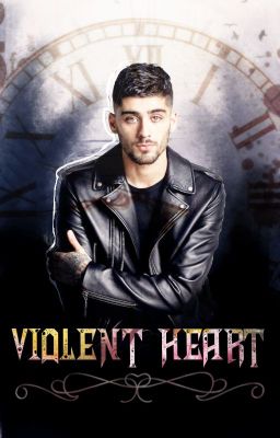 Violent Heart | ziam au