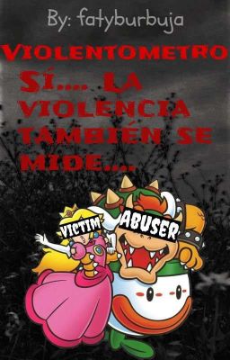 ∅ Violentometro ∅ ~ Bowser×Peach ~