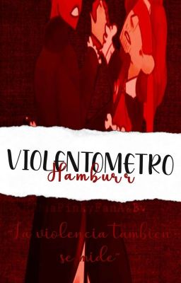 Violentometro •Hamburr•