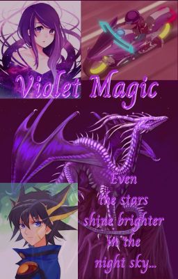 Violet Magic  [Yu-Gi-Oh! 5D's ff.]