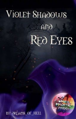 Violet Shadows And Red Eyes