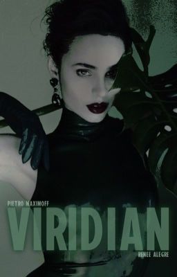 VIRIDIAN ✶ P. Maximoff