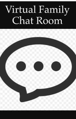 Virtual Fam Chat Room