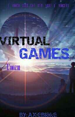 Virtual Games L'inizio