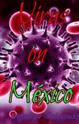 ¤Virus On México¤ 