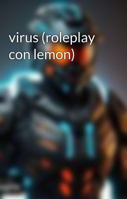 virus (roleplay con lemon)