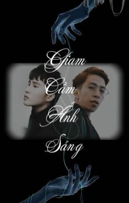 [ViruSs x Jack] Giam Cầm Ánh Sáng -Drop-