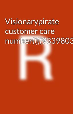 Visionarypirate customer care number((((9339803022//8276965869)))