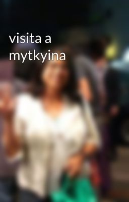 visita a mytkyina