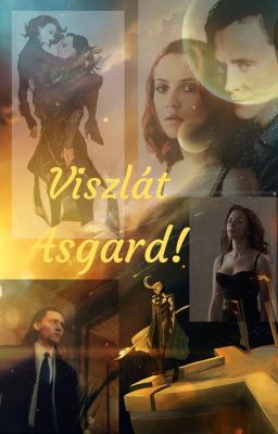 Viszlát Asgard! [Loki&Natasha]