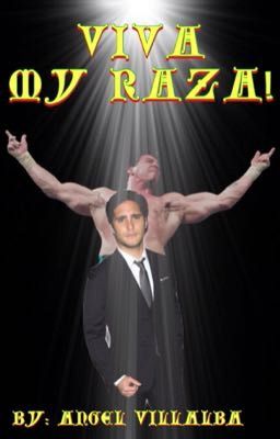 Viva My Raza! 