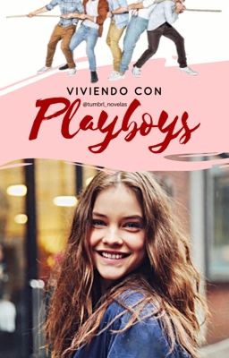 Viviendo con playboys