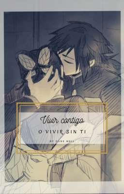 Vivir contigo o vivir sin ti