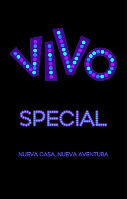 Vivo: Special: Nueva Casa...Nueva Aventura