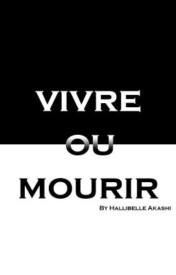 Vivre ou Mourir ? BxB