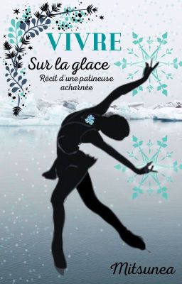 Vivre sur la glace