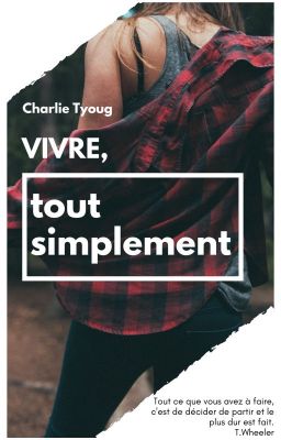 Vivre, tout simplement