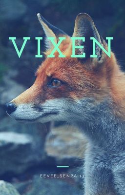 Vixen (On Hold)