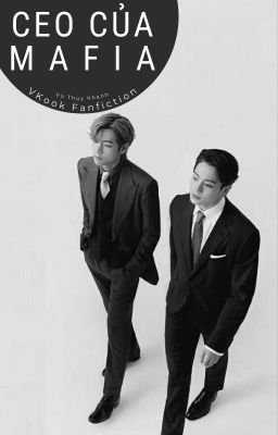 |VKook| CEO của Mafia