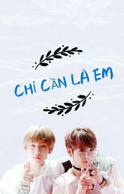 [VKOOK-Chỉ Cần Là Em]