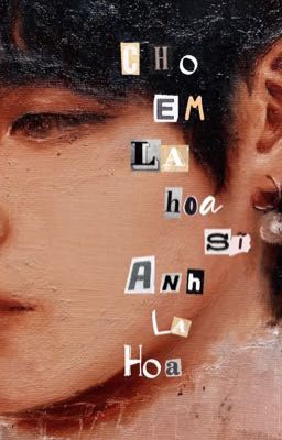 [Vkook] - Cho em là hoạ sĩ anh là hoa