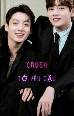 [Vkook] crush tôi yêu cậu