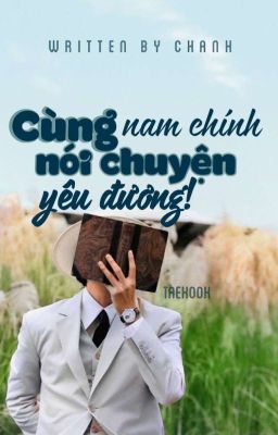 《vkook》Cùng nam chính nói chuyện yêu đương.