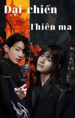 [VKOOK] Đại Chiến Thiên-Ma