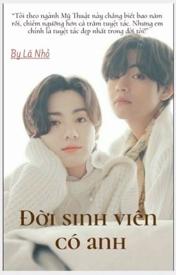 (VKook) Đời sinh viên có anh 