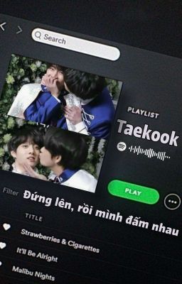 [ Vkook ] Đứng Lên Rồi Mình Đấm Nhau