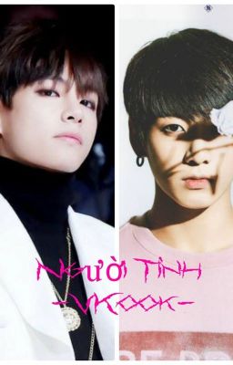 [VKook]  Người Tình