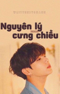 《vkook》Nguyên Lý Cưng Chiều 