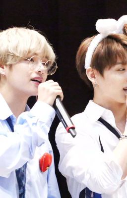 [VKook/Taekook Fanfic] Trên dưới thiên hạ đều là của ngươi