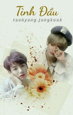 VKook | Tình đầu