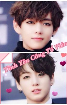 [Vkook] Tình yêu công tố viên