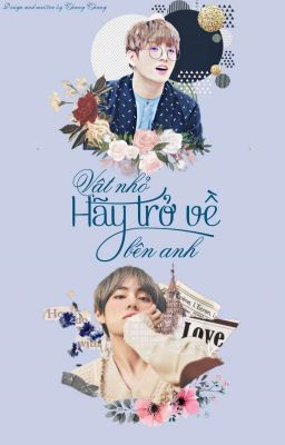 |Vkook| Vật Nhỏ! Hãy Trở Về Bên Anh