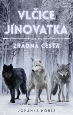 Vlčice Jinovatka~Zrádná Cesta 