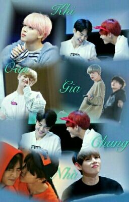 [Vmin] Khi Oan Gia Chung Nhà