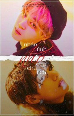 Vmin| Nhân tình nhỏ của chủ tịch ✔️|