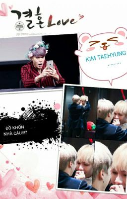 VMIN [Shotfic H]- KIM TAEHYUNG.... ĐỒ KHỐN NHÀ CẬU