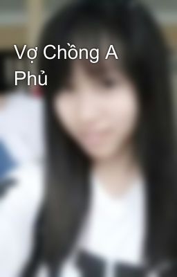 Vợ Chồng A Phủ