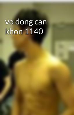 vo dong can khon 1140