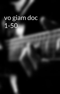 vo giam doc 1-50