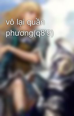 vô lại quần phương(q8'9)