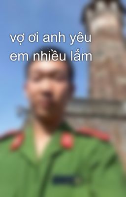 vợ ơi anh yêu em nhiều lắm