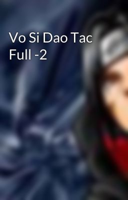 Vo Si Dao Tac Full -2